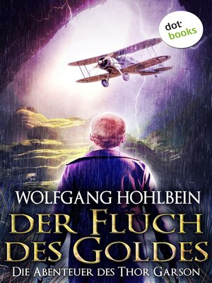 cover image of Der Fluch des Goldes--Die Abenteuer des Thor Garson--Dritter Roman